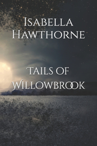 Tails of Willowbrook