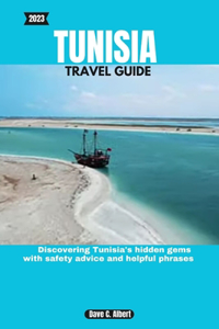 2023 Tunisia Travel Guide