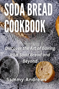 Soda Bread Cookbook