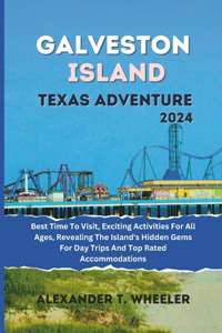 Galveston Island Texas Adventure