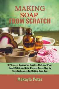Making Soap from Scratch
