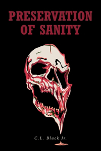 Preservation of Sanity