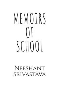MEMOIRS OF SCHOOL