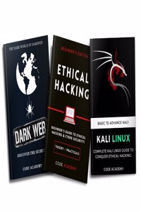 Ethical Hacking Beginner To Advance Bundle | Hacking | Dark Web | Kali Linux (Set Of 3 Books) (Spiral-Bound)