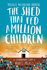 Shed That Fed a Million Children