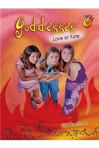 Goddesses #4: Love or Fate