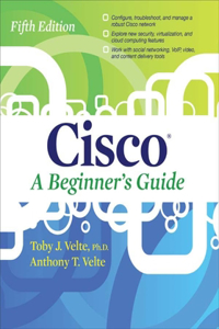 Cisco a Beginner's Guide, Fifth Edition