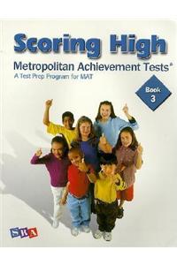 Scoring High on the MAT 8 - Student Edition - Grade 3