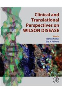 Clinical and Translational Perspectives on Wilson Disease