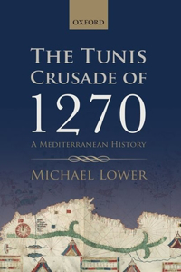 The Tunis Crusade of 1270