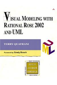 Visual Modeling with Rational Rose 2002 and UML