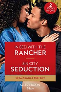 In Bed With The Rancher / Sin City Seduction