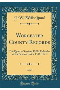 Worcester County Records, Vol. 1