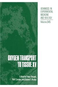 Oxygen Transport to Tissue XV
