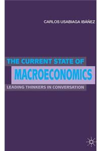 Current State of Macroeconomics