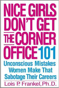 Nice Girls Don't Get the Corner Office