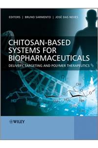 Chitosan-Based Systems for Biopharmaceuticals