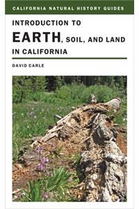 Introduction to Earth, Soil, and Land in California
