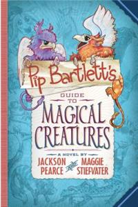 Pip Bartlett's Guide to Magical Creatures (Pip Bartlett #1)