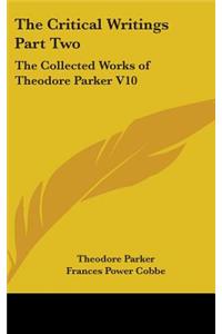 The Critical Writings Part Two