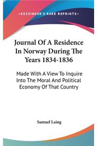 Journal Of A Residence In Norway During The Years 1834-1836