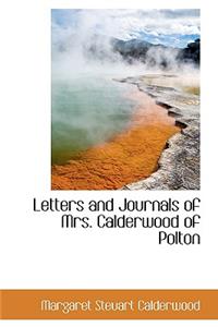 Letters and Journals of Mrs. Calderwood of Polton