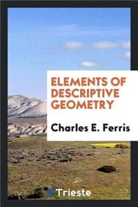 Elements of Descriptive Geometry