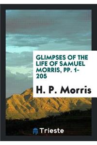 Glimpses of the Life of Samuel Morris