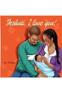 Jeshua, I Love You!