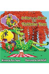 Day in the Shade of a Tickletoe Tree