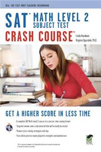 SAT Subject Test(tm) Math Level 2 Crash Course Book + Online