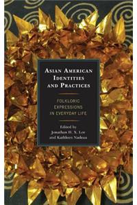 Asian American Identities and Practices