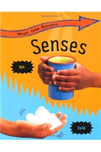 Senses