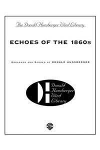 Echoes of the 1860s