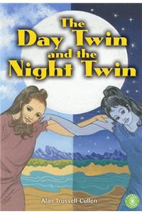 Day Twin and the Night Twin