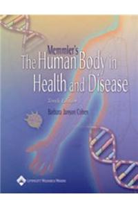 Memmler's the Human Body in Health and Disease