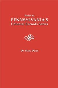 Index to Pennsylvania's Colonial Records Series