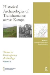 Historical Archaeologies of Transhumance across Europe