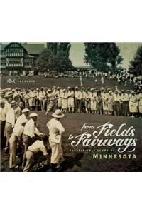 From Fields to Fairways