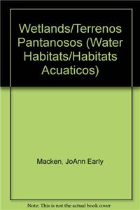 Wetlands / Terrenos Pantanosos