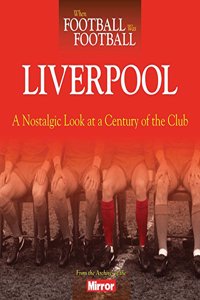 When Football Was Football: Liverpool