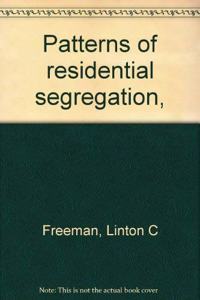 Patterns of residential segregation,