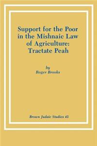 Support for the Poor in the Mishnaic Law of Agriculture