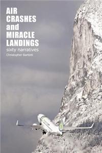 Air Crashes and Miracle Landings