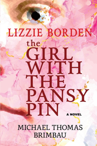 Lizzie Borden, The Girl with the Pansy Pin