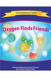 Oxygen Finds Friends