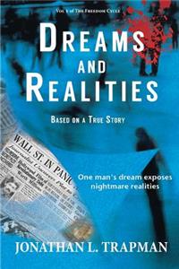 Dreams and Realities: Based on a True Story