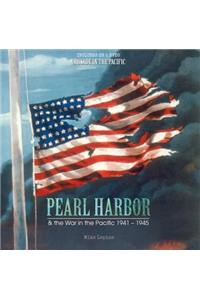 Pearl Harbor & the War in the Pacific 1941-1945
