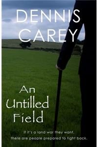 An Untilled Field