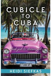 Cubicle to Cuba